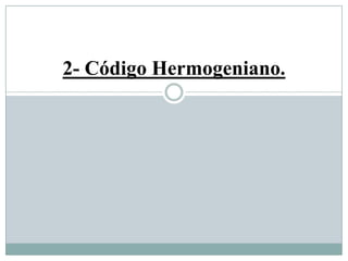2- Código Hermogeniano.
 