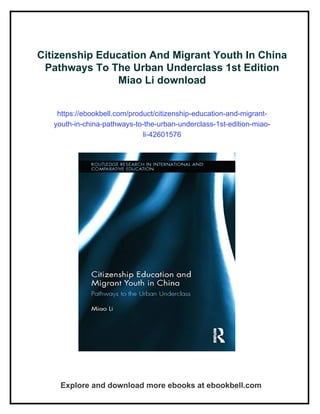Citizenship Education And Migrant Youth In China Pathways To The Urban ...