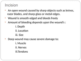 213095393-Types-of-Wounds for orthopedicand TraumaMedicinestudents.ppt