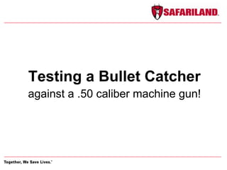against a .50 caliber machine gun! Testing a Bullet Catcher 22LR 22LR