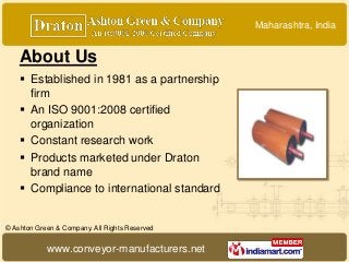 Maharashtra, India


    About Us
     Established in 1981 as a partnership
      firm
     An ISO 9001:2008 certified
 ...