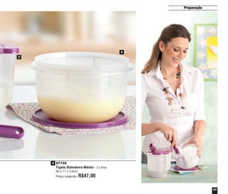 33
Preparação
87749
Tigela Batedeira Média - 2 Litros
30 x 11 x 3,5cm
Preço sugerido: R$47,00
3
4
4
vitrine04_2014 2/11/14 1:49 PM Page 33
 