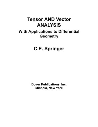 Tensor And Vector Analysis With Applications To Differential Geometry ...
