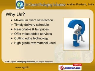 Andhra Pradesh, India



Why Us?
         Maximum client satisfaction
         Timely delivery schedule
         Reason...
