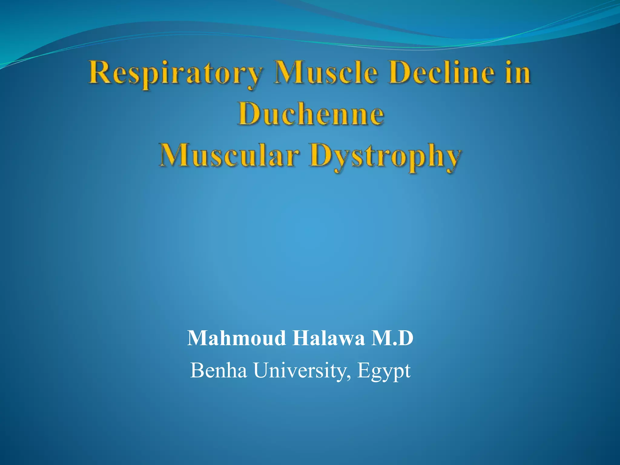 Respiratory Muscle Decline in Duchenne Muscular Dystrophy (2) | PPT