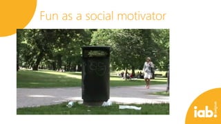 FU AS A
Fun as a social motivator
SOCIAL
MOTIVATOR

 