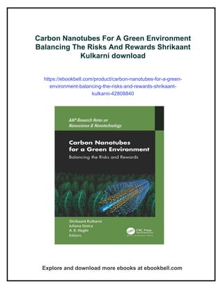 Carbon Nanotubes For A Green Environment Balancing The Risks And ...