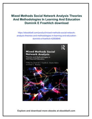 Mixed Methods Social Network Analysis Theories And Methodologies In ...