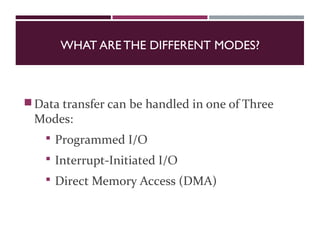 Modes Of Transfer in Input/Output Organization | PPT
