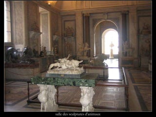 salle des sculptures d'animaux 