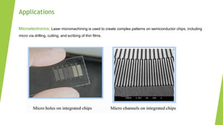 Laser micromachening and applications.pptx