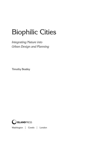 Biophilic Cities Integrating Nature Into Urban Design And Planning ...