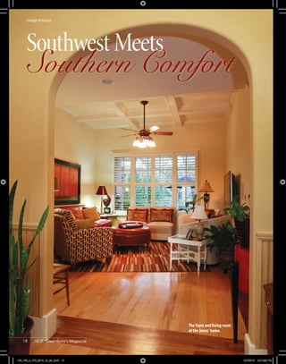 The foyer and living room
of the Jones’ home.
Design & Decor
SouthwestMeets
Southern ComfortSouthern Comfort
18	 1808: Greensboro’s Magazine
188_188_A_018_2015_12_25_.indd 18 12/7/2015 12:10:22 PM
 