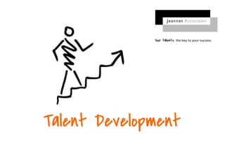 Your talents, the key to your success
 