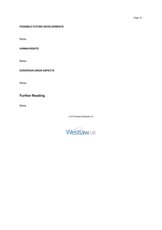 POSSIBLE FUTURE DEVELOPMENTS
None.
HUMAN RIGHTS
None.
EUROPEAN UNION ASPECTS
None.
Further Reading
None.
© 2016 Sweet & Maxwell Ltd
Page 10
 