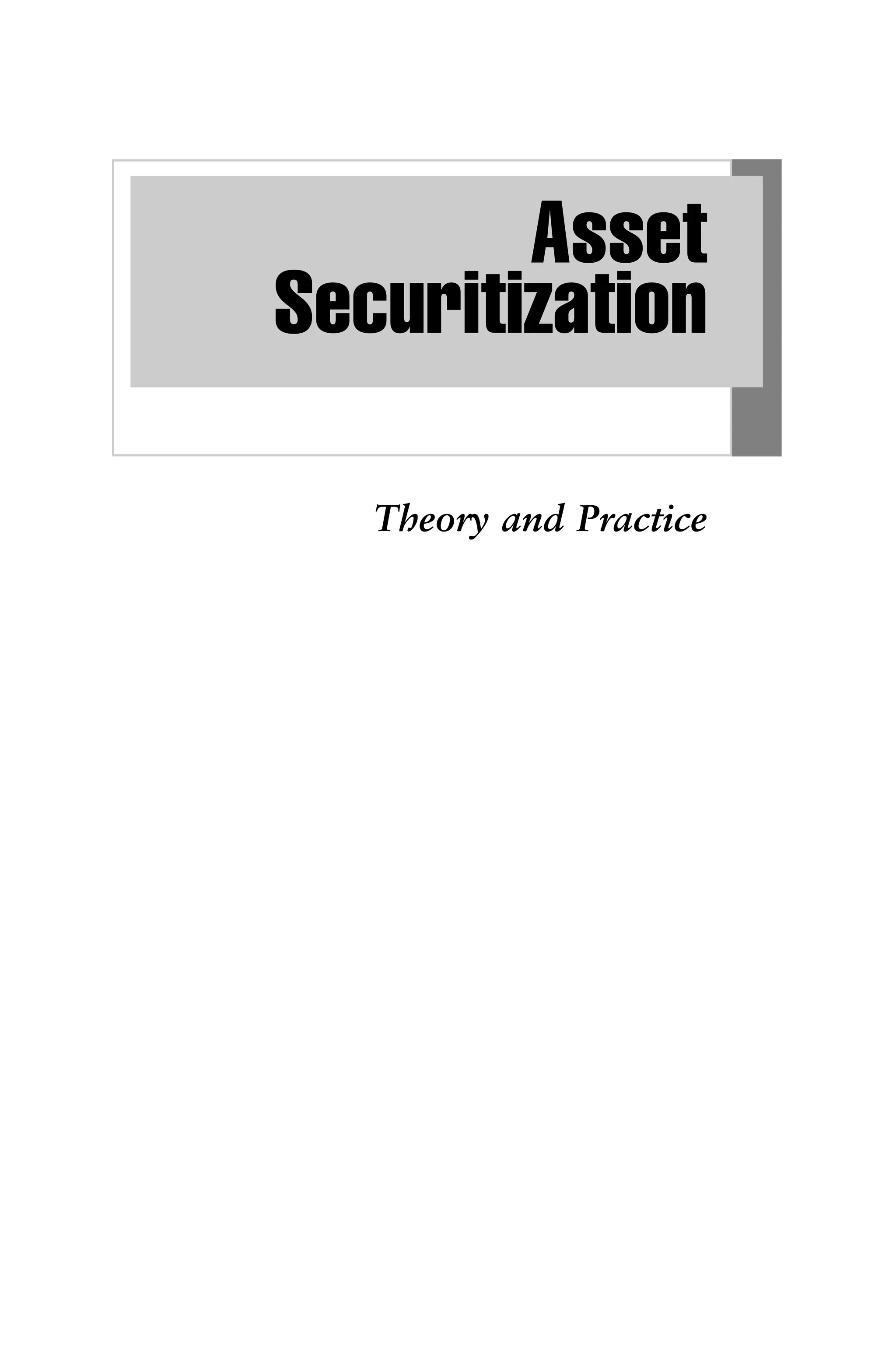 Theory and Practice
Asset
Securitization
 