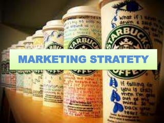 MARKETING STRATETY
 