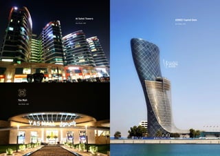 Yas Mall
Abu Dhabi, UAE
Al Sahel Towers
Abu Dhabi, UAE
ADNEC Capital Gate
Abu Dhabi, UAE
 