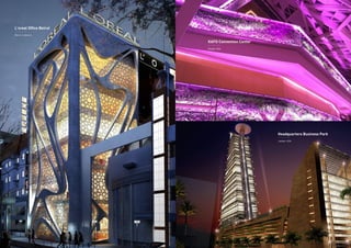 Headquarters Business Park
Jeddah, KSA
KAFD Convention Center
Riyadh, KSA
L'oreal Office Beirut
Beirut, Lebanon
 