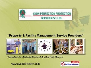 “Property & Facility Management Service Providers”
 