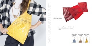 SANGIORGIOFACTORY
BSG 1344 ROSSA
BSG 1344
AZZURRA
BSG 1344
BEIGE
BSG 1344
GIALLA
Laser cut calfskin, assembled by hand,
lined in plush velour with a calfskin
sleeve.
 