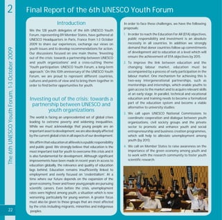 2 
The 6th UNESCO Youth Forum, 1-3 October 2009 
22 
Final Report of the 6th UNESCO Youth Forum 
Introduction 
We the 128 ...