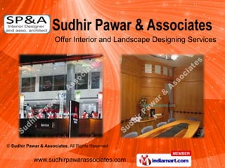 Offer Interior and Landscape Designing Services




© Sudhir Pawar & Associates, All Rights Reserved


            www.sudhirpawarassociates.com
 