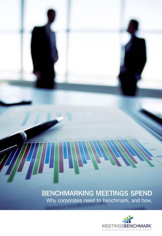 BENCHMARKING MEETINGS SPEND
Why corporates need to benchmark, and how.
 