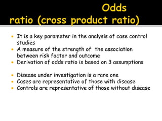 Defining the cases and controls:Case: you have to decide a case before the start of the study. The case has to fit in to two criteria.Diagnostic criteria.Eligibility criteria.        only newly diagnosed cases within a specified period of time than old cases
