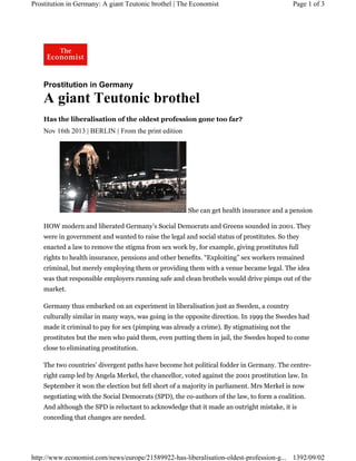 Prostitution in Germany: A giant Teutonic brothel | The Economist

Page 1 of 3

Prostitution in Germany

A giant Teutonic ...