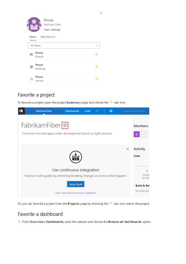 Favorite a project
Favorite a dashboard
To favorite a project, open the project Summary page and choose the star icon.
Or, you can favorite a project from the Projects page by choosing the star icon next to the project.
1. From Overview>Dashboards, open the selector and choose the Browse all dashboards option.
 