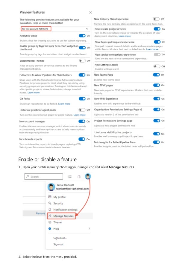 Enable or disable a feature
1. Open your profile menu by choosing your image icon and select Manage features.
2. Select the level from the menu provided.
 
