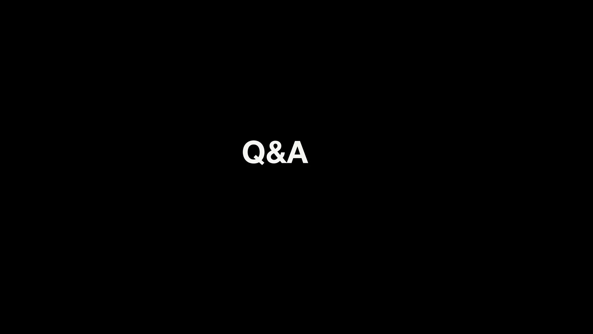 Q&A

 