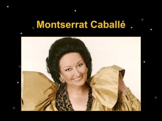 Montserrat Caballé 