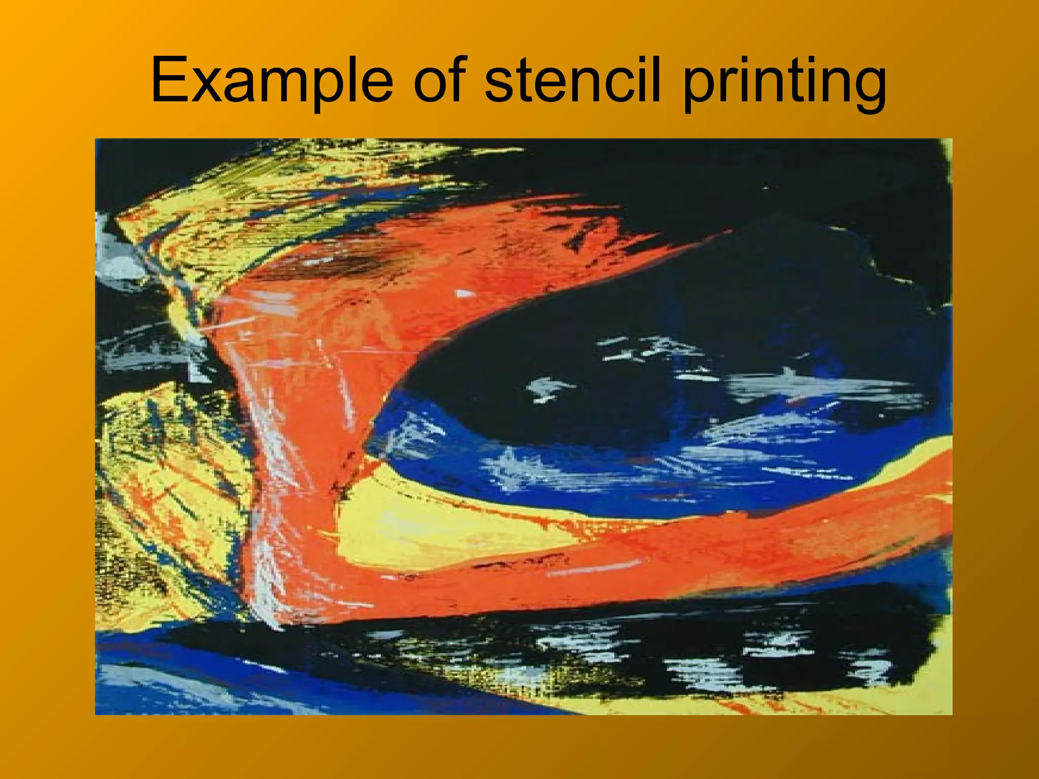 Example of stencil printing
 