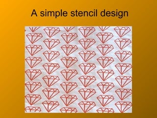 A simple stencil design
 