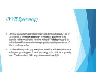 UV–Visible Spectroscopy UV–Visible Spectroscopy