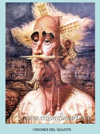 VISIONES DEL QUIJOTE

 