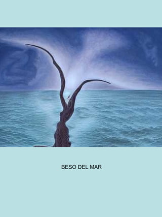 BESO DEL MAR

 