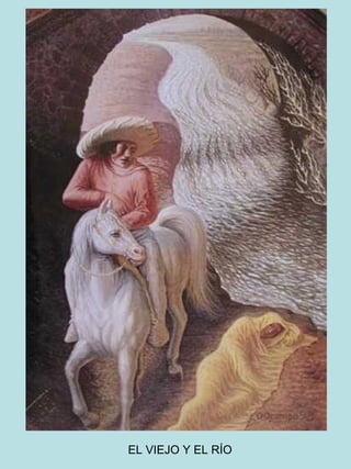 EL VIEJO Y EL RÍO

 