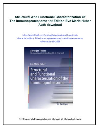 Structural And Functional Characterization Of The Immunoproteasome 1st ...
