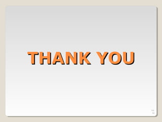 14-
14
THANK YOUTHANK YOU
 