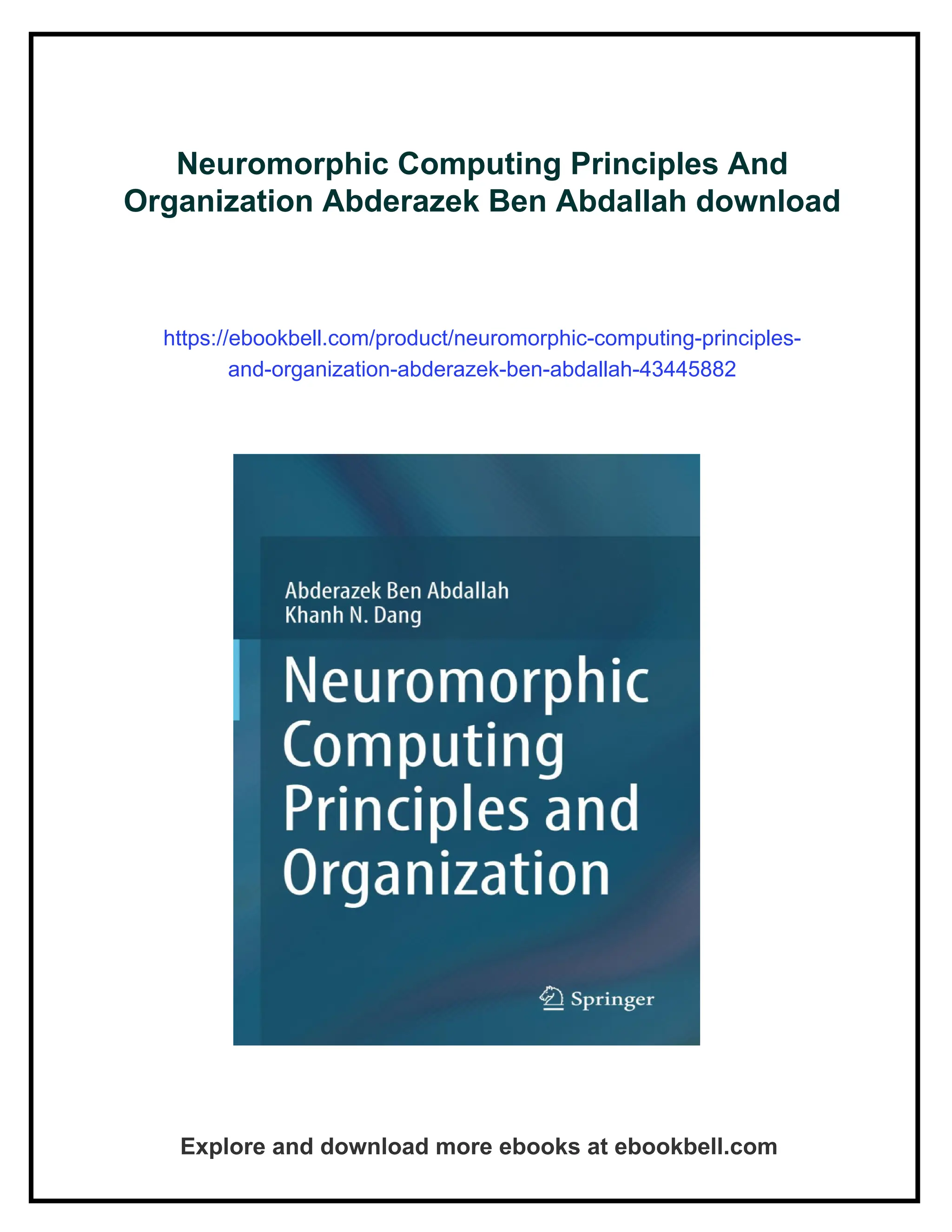 Neuromorphic Computing Principles and … Neuromorphic Computing Principles And Organization Abderazek