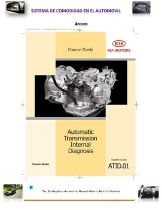 93
Tec. En Mecánica Automotriz Manuel Alberto Bautista Valiente
Anexos
 