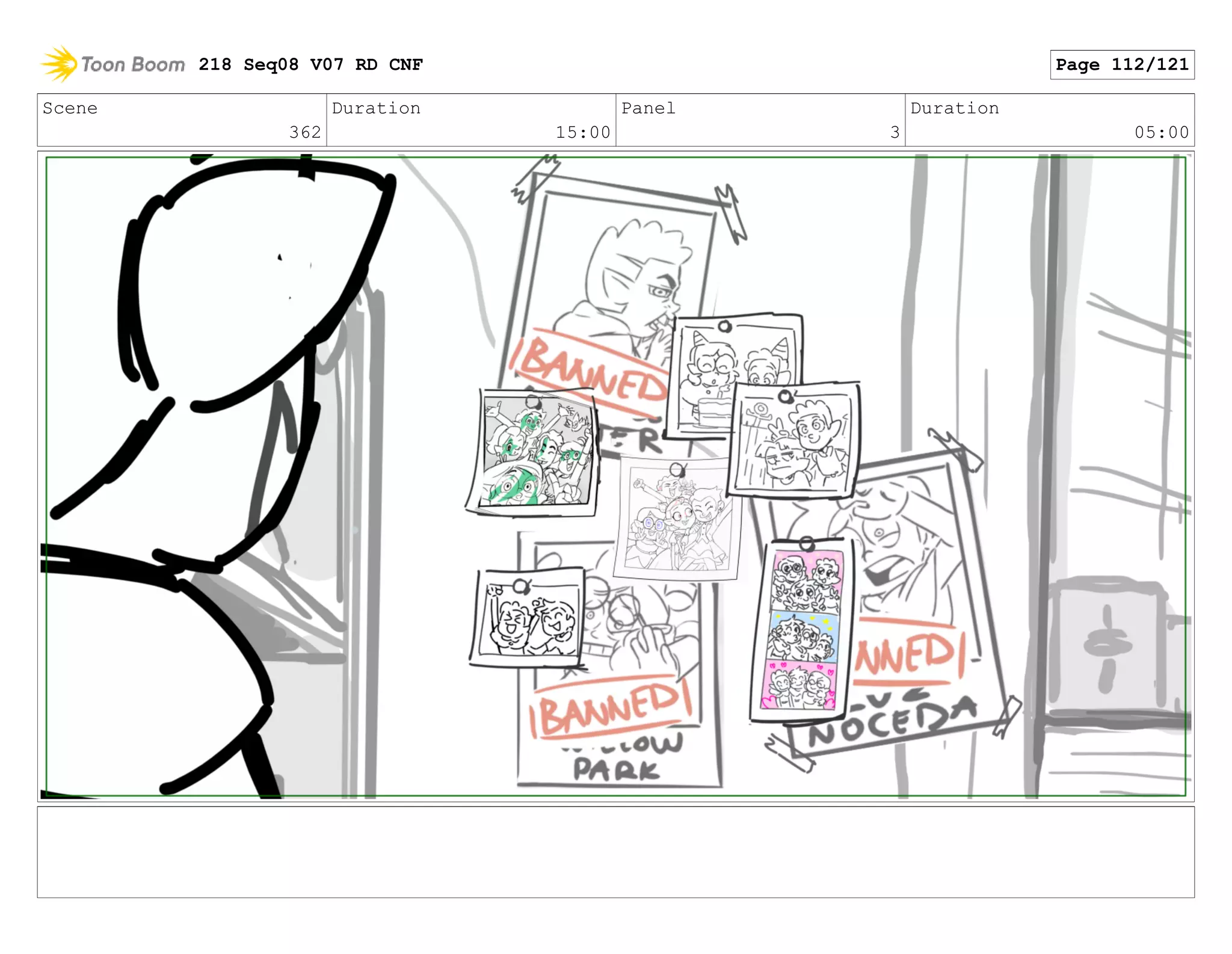 Scene
362
Duration
15:00
Panel
3
Duration
05:00
218 Seq08 V07 RD CNF Page 112/121
 