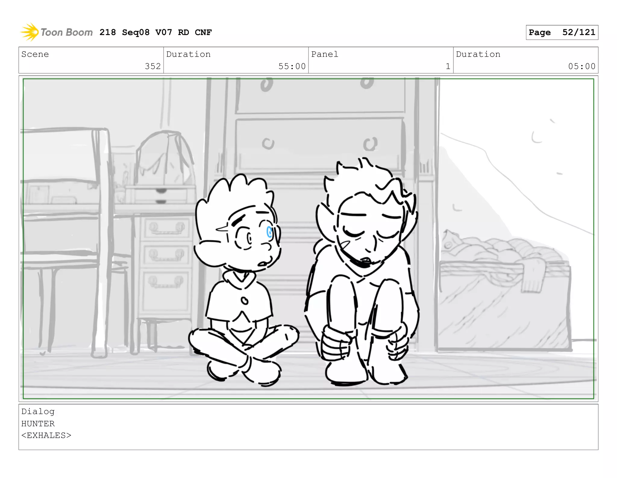 Scene
352
Duration
55:00
Panel
1
Duration
05:00
Dialog
HUNTER
<EXHALES>
218 Seq08 V07 RD CNF Page 52/121
 