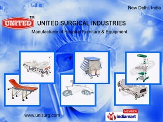 New Delhi, India




  Manufacturer of Hospital Furniture & Equipment




www.unisurg.com
 