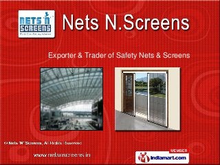 Exporter & Trader of Safety Nets & Screens
 