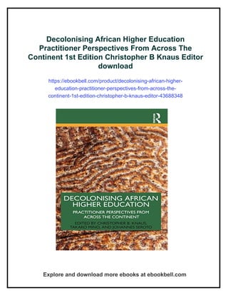 Decolonising African Higher Education Practitioner Perspectives From ...