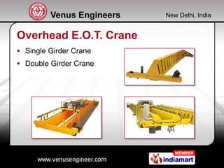 Venus Engineers   New Delhi, India


Overhead E.O.T. Crane
 Single Girder Crane
 Double Girder Crane
 